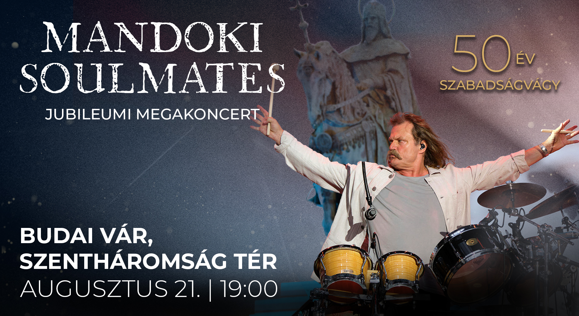 50 év szabadságvágy – Mandoki Soulmates Megakoncert