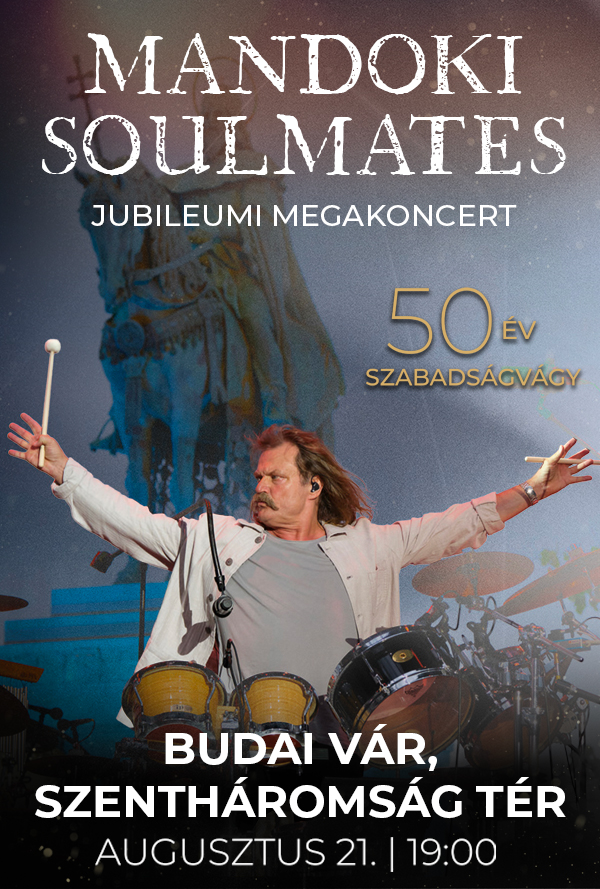 50 év szabadságvágy –  Mandoki Soulmates Megakoncert